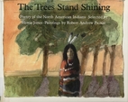 The Trees Stand Shining by Hettie Jones
