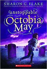 Unstoppable Octobia May de Sharon G. Flake