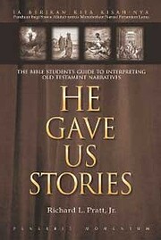 He gave us stories : the Bible student's…