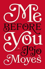 Me Before You (Me Before You, #1) por Jojo…