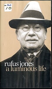 Rufus Jones: A Luminous Life por Sharon…