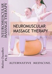 Neuromuscular massage therapy: Skills…