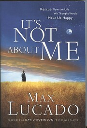 It's NOT About ME: Rescue From the Life We…