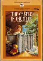 the castle in the attic by elizabeth winthrop the castle in the attic by elizabeth winthrop