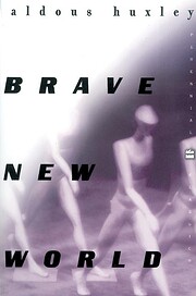 Brave New World and Brave New World…