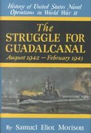 Struggle for Guadalcanal: August 1942 -…
