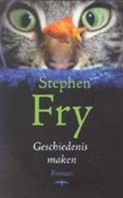 Geschiedenis Maken av Stephen Fry