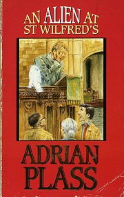 Alien at St Wilfred's de Adrian Plass