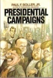 Presidential Campaigns de Paul F. Boller Jr.