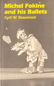 Michel Fokine & His Ballets by Cyril W.…
