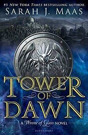 Tower of Dawn: A Throne of Glass Novel.…