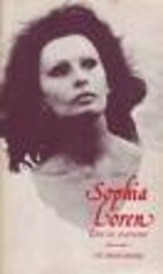 Sophia Loren : Élni és szeretni por A. E.…