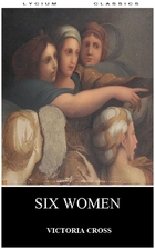 Six Women by Victoria Cross