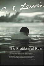 The Problem of Pain by C. S. Lewis