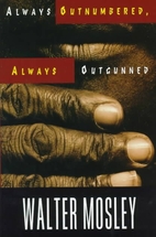Always Outnumbered, Always Outgunned by…