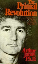 The Primal Revolution by Arthur Janov