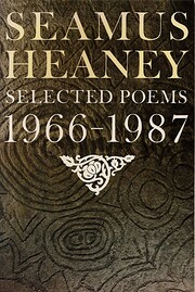 Seamus Heaney: Selected Poems, 1966-1987 de…