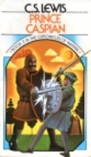 Prince Caspian by C. S. Lewis