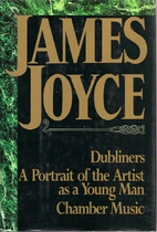 Dubliners, A Portrait of the Artist as a…