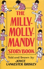 The Milly-Molly-Mandy Storybook by Joyce…