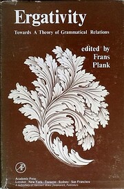 Ergativity: Towards a Theory of Grammatical…