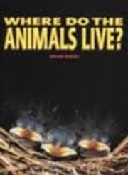 Where Do the Animals Live? de Melvin Berger