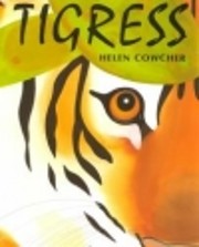 Tigress de Helen Cowcher