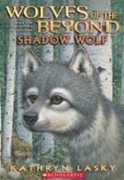 Shadow Wolf (Wolves of the Beyond, Book 2)…