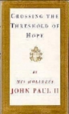 Crossing the Threshold of Hope by John Paul…
