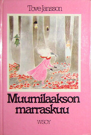 Muumilaakson marraskuu – tekijä: Tove…