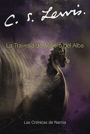 La travesía del viajero del alba de C. S.…