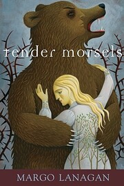 Tender morsels de Margo Lanagan