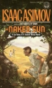 The naked sun – tekijä: Isaac Asimov