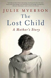 The Lost Child: A Mother's Story de Julie…