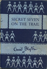 Secret Seven on the Trail by Enid Blyton