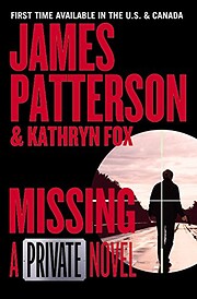 Missing: A Private Novel by James Patterson