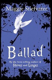 Ballad av Maggie Stiefvater