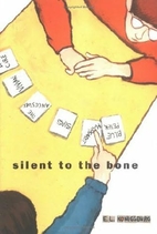 Silent to the Bone by E. L. Konigsburg