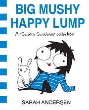 Big Mushy Happy Lump: A Sarah's Scribbles…