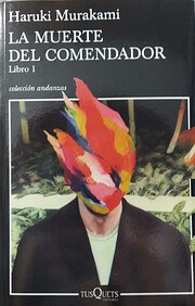 La muerte del comendador : libro 1 una idea…