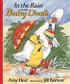 In the Rain with Baby Duck by Amy Hest
