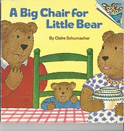A BIG CHAIR FOR LITTLE BEAR (Picturebacks)…