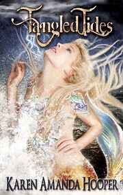 Tangled Tides de Karen Amanda Hooper