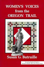 Women's voices from the Oregon Trail : the…