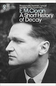 A Short History of Decay Tekijä: E. M.…