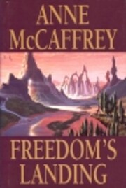 Freedom's Landing (1) by Anne McCaffrey