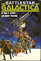 Battlestar Galactica by Glen A. Larson