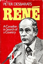 Rene: A Canadian in Search of a Country by…