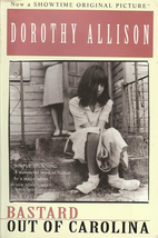 Bastard Out of Carolina by Dorothy Allison
