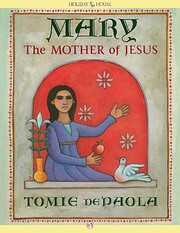 Mary the Mother of Jesus por DePaola Tomie